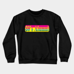 80's Alumni Crewneck Sweatshirt